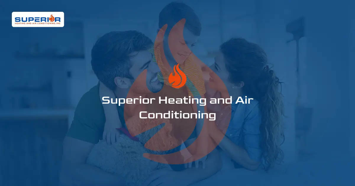 Superior Heating and Air Conditioning